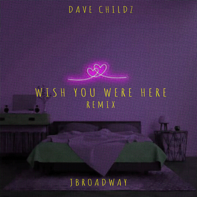 Wish You Were Here (Remix)