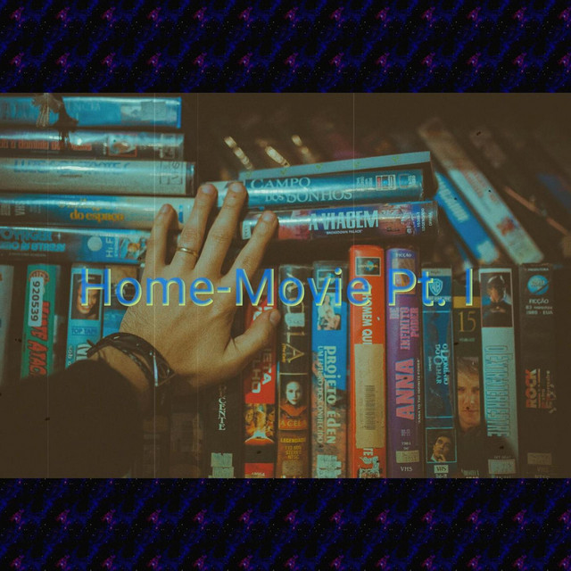 Home-Movie, Pt. I cover