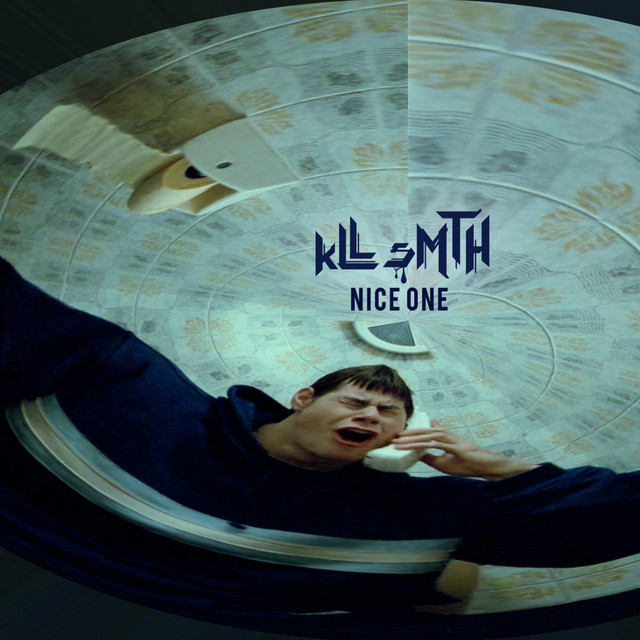 Nice One — kLL sMTH · 1 song