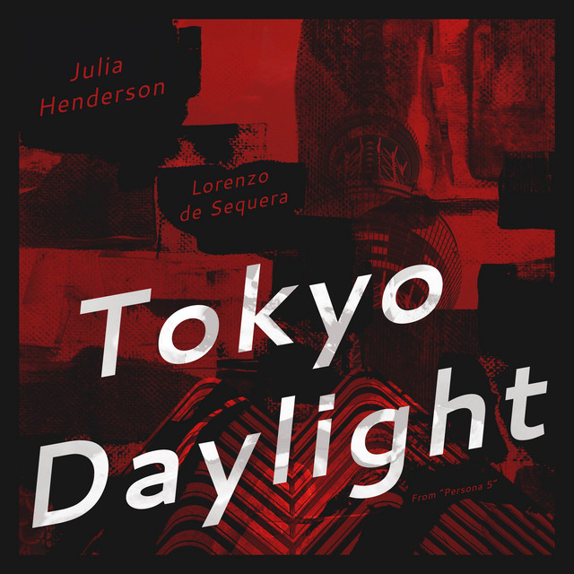 Tokyo Daylight (From "Persona 5")
