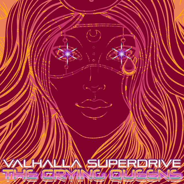 The Crying Queens - Album by Valhalla Superdrive | Spotify