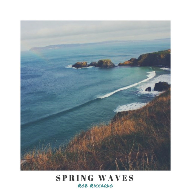 Spring Waves (Instrumental) - Single by Rob Riccardo | Spotify