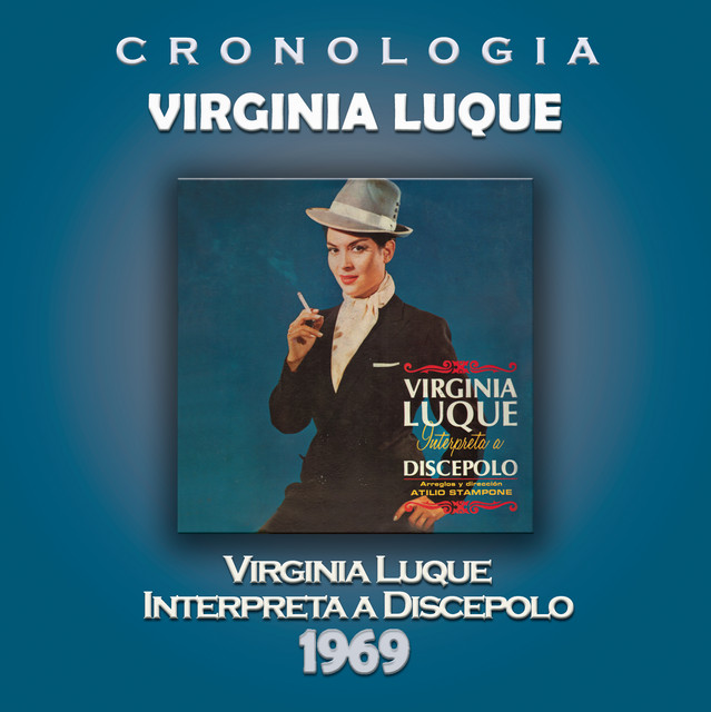Virginia Luque Cronología - Virginia Luque Interpreta a Discepolo (1969) cover art