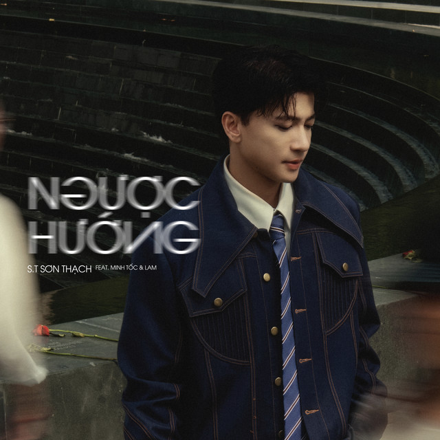 Ngược Hướng (feat. Minh Tốc & Lam)