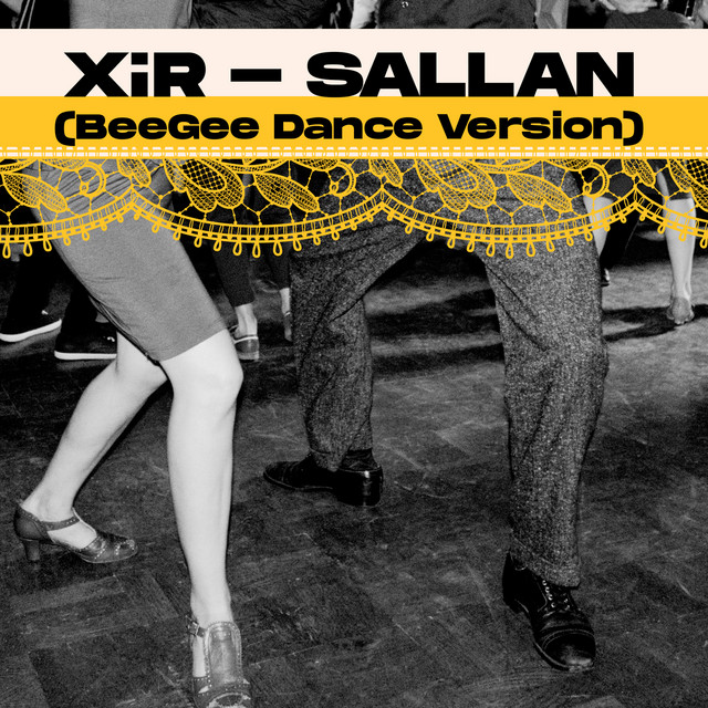 Sallan (BeeGee Dance Version) by Xir