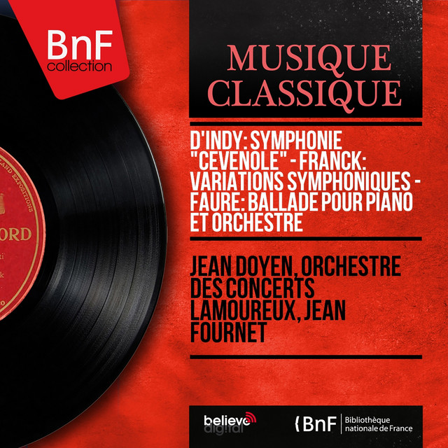 d'Indy: Symphonie "Cévenole" - Franck: Variations symphoniques - Fauré: Ballade pour piano et orchestre (Mono Version) cover art