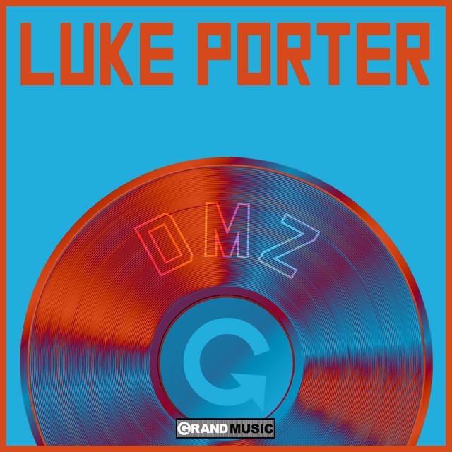 Album artwork for DMZ - Original Mix by Luke Porter