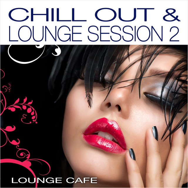 Chill Out & Lounge Session, Vol. 2 cover art