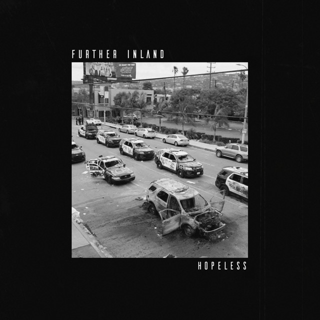Hopeless - Single by Further Inland | Spotify