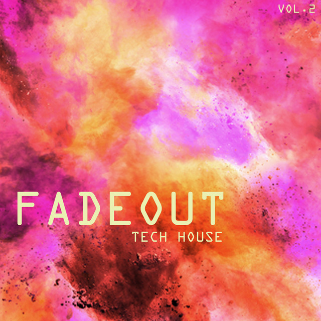Fade Out Tech House, Vol. 2 cover art