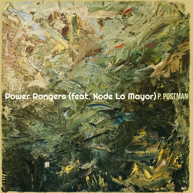 Power Rangers - Single by P. Postman | Spotify