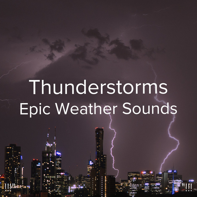 !!!" Thunderstorms Epic Weather Sounds "!!! cover art