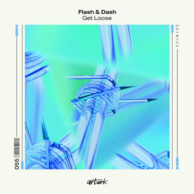 Get Loose - Single by Flash & Dash | Spotify