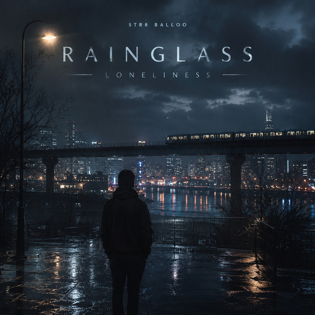 Обкладинка Str8 Balloo — Rainglass Loneliness