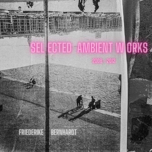 Selected Ambient Works I (2008-2012)
