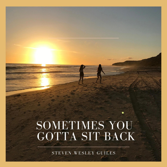Sometimes You Gotta Sit Back artwork