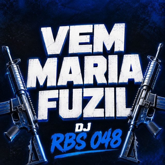 Vem Maria Fuzil