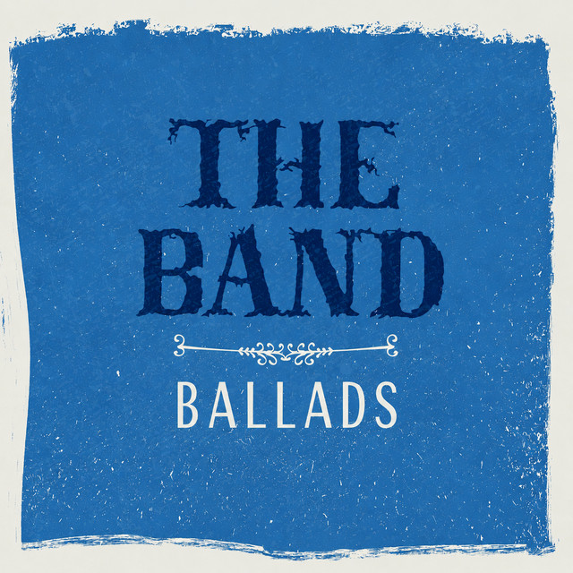 The Band - Ballads album image