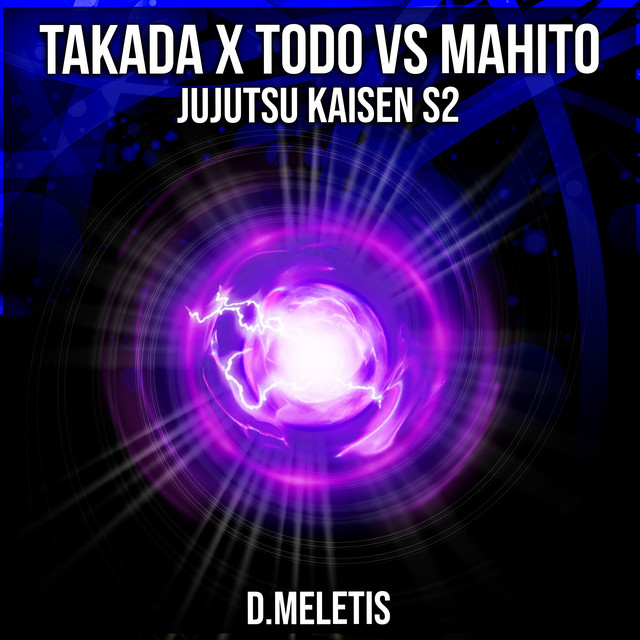 Takada X Todo VS Mahito (From 'Jujutsu Kaisen S2')