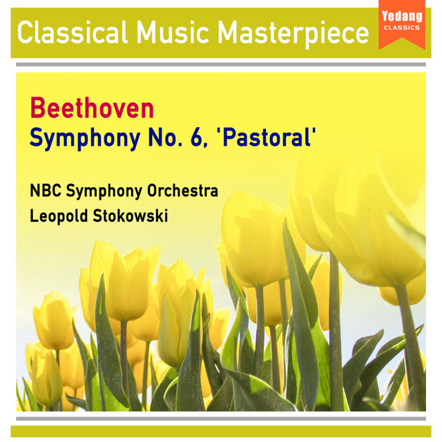 Beethoven- Symphony No. 6, Pastoral (Romantic, Beautiful, Relaxation, Immortal Melodic Series)