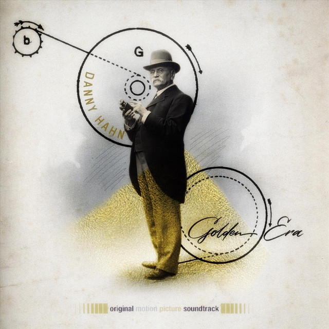 Golden Era (Original Motion Picture Soundtrack) - Album by Danny Hahn ...