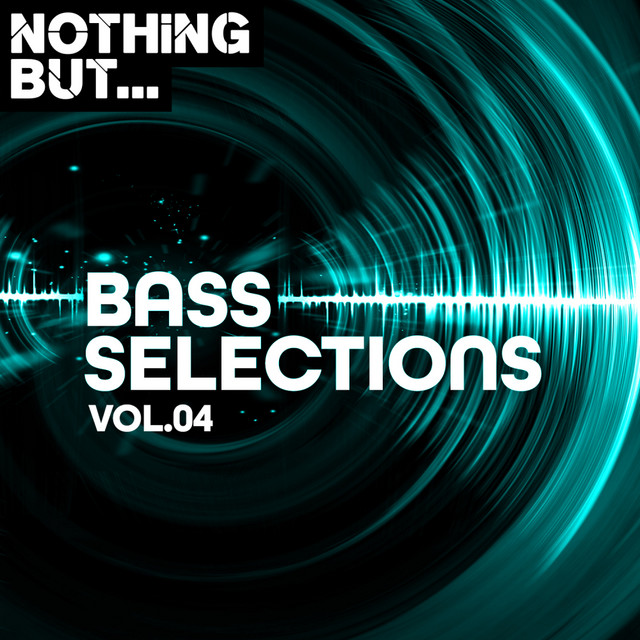 Nothing But... Bass Selections, Vol. 04 cover art