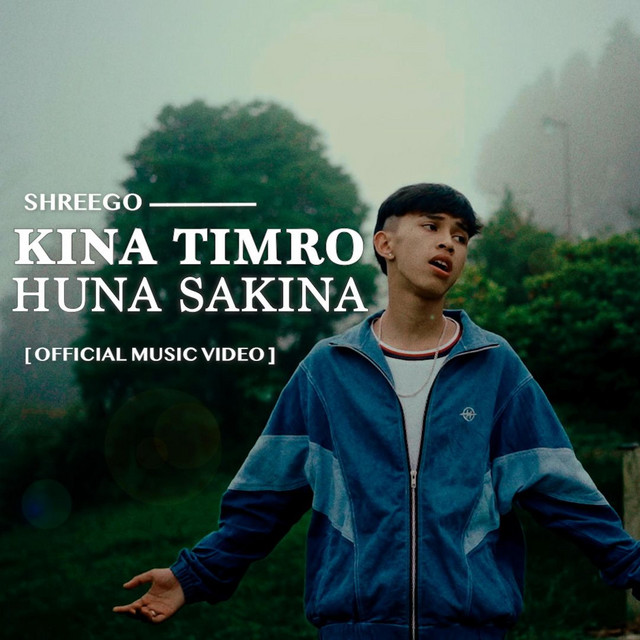 Kina Timro Huna Sakdina - song and lyrics by ShreeGo | Spotify