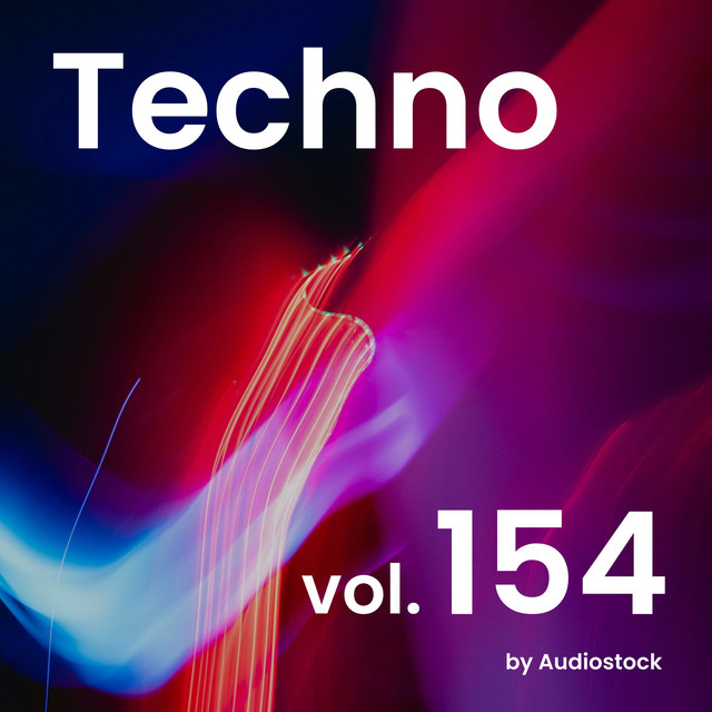 テクノ, Vol. 154 -Instrumental BGM- by Audiostock - Compilation by