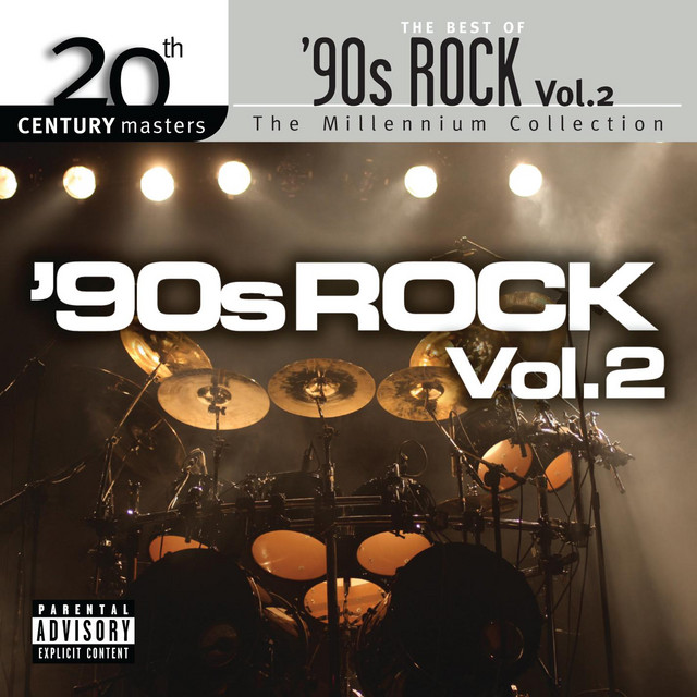 Best Of 90s Rock Volume 2 - 20th Century Masters - Compilation by