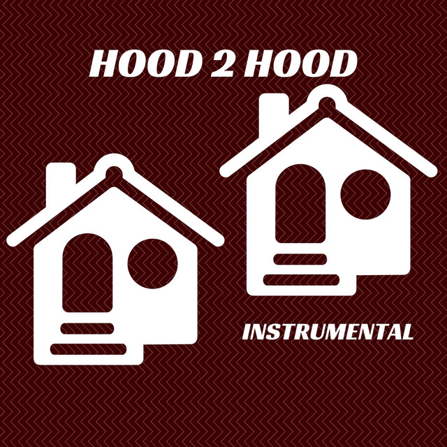 Hood 2 Hood (Instrumental) cover
