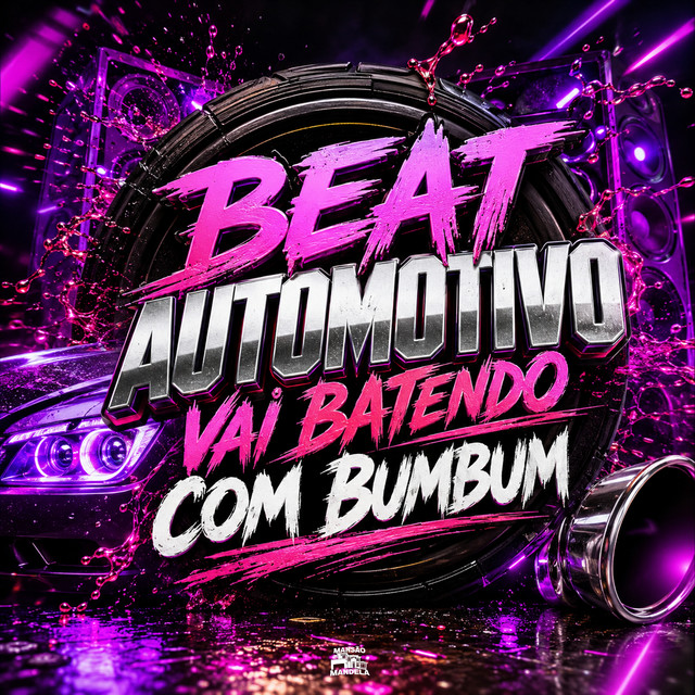 Beat Automotivo Vai Batendo Com Bumbum