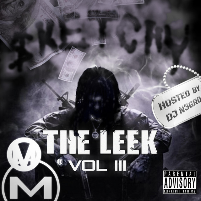 The Leek Vol. 3 Hosted by Dj N3GRO