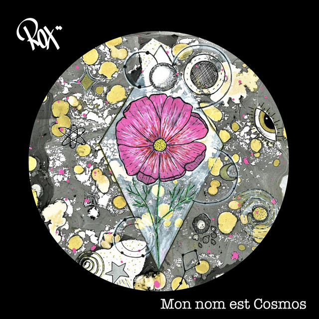 Mon nom est Cosmos - Album by Rox | Spotify