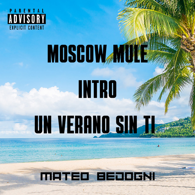Moscow Mule Vs un Verano Sin Ti