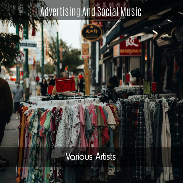 Advertising and Social Music - Compilation by Various Artists | Spotify