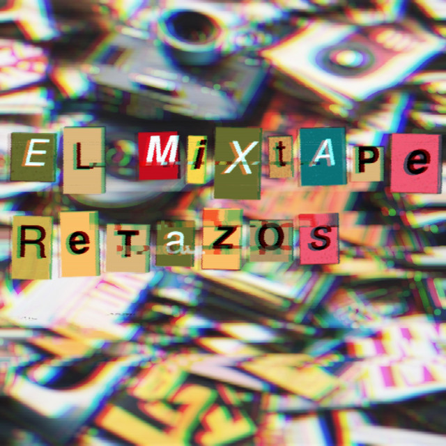 El mixtape // Retazos cover art
