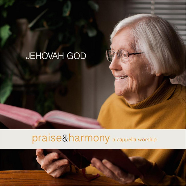 Jehovah God: Praise & Harmony (A Cappella Worship) cover art