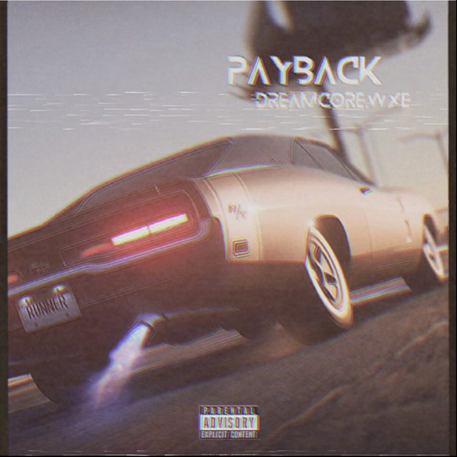 Обкладинка: Payback — dreamcore.wxe