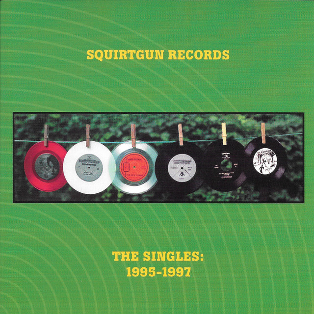 Squirtgun Records: The Singles 1995-1997 cover