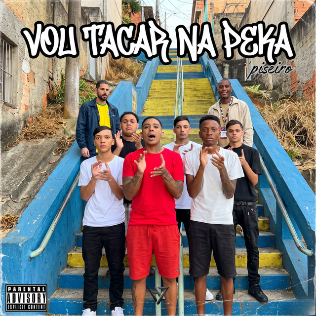 VOU TACAR NA PEKA - PISEIRO