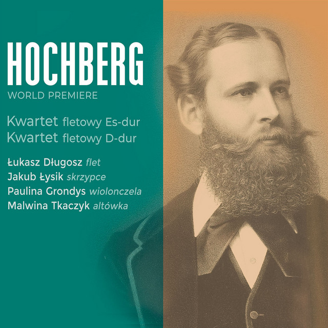 Bolko von Hochberg: Kwartety fletowe Es-dur i D-dur