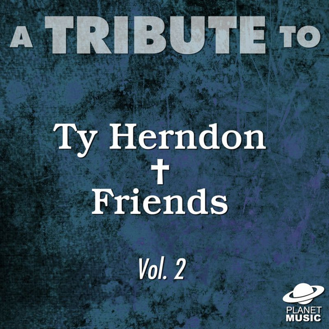 A Tribute to Ty Herndon and Friends, Vol. 2 cover art