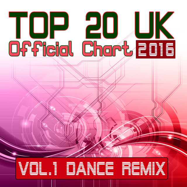 Top 20 UK Official Chart 2016 Vol.1 Dance Remix cover art