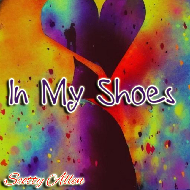 In My Shoes - Single by Scotty Allen | Spotify