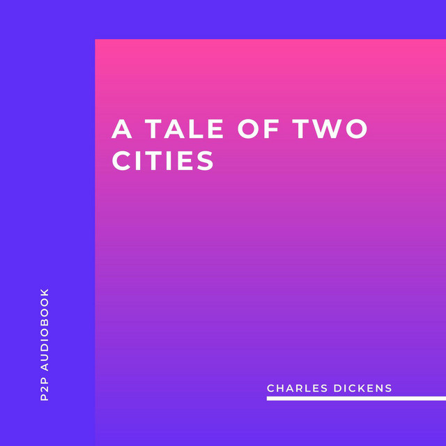 A Tale of Two Cities (Unabridged) - Audiobook by Charles Dickens | Spotify