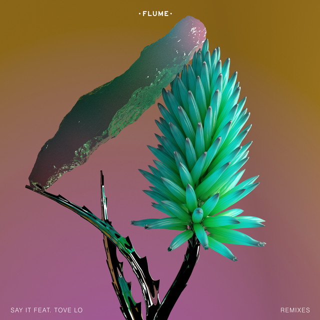 Say It (feat. Tove Lo) cover art