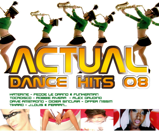 Actual Dance Hits (2008) - Compilation by Various Artists | Spotify