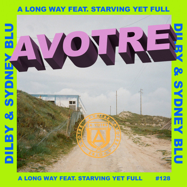 A Long Way Feat. Starving Yet Full
