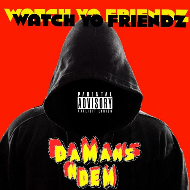 Watch Yo Friendz