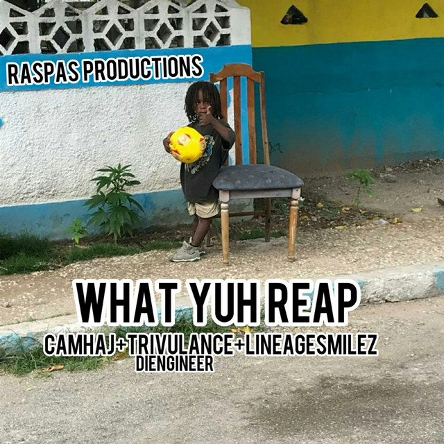 What Yuh Reap